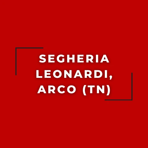 commessa in segheria leonardi arco